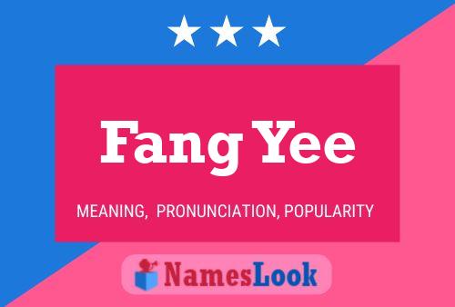 Fang Yee 名字海报