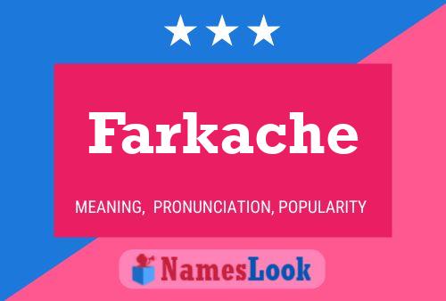 Farkache 名字海报