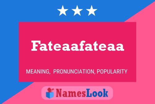 Fateaafateaa 名字海报