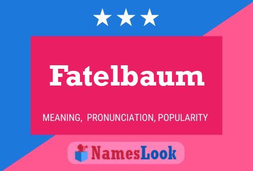 Fatelbaum 名字海报