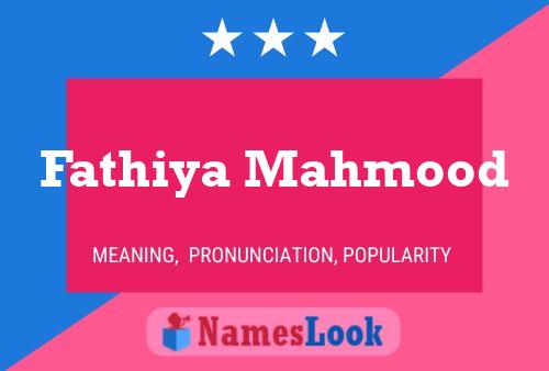 Fathiya Mahmood 名字海报