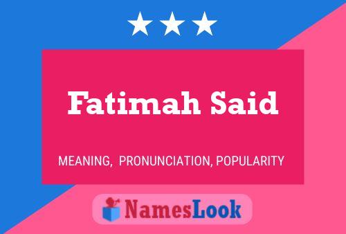 Fatimah Said 名字海报