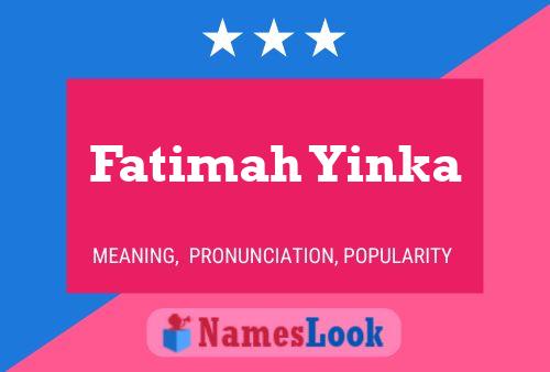 Fatimah Yinka 名字海报