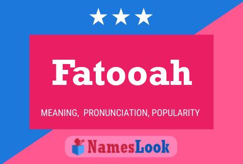 Fatooah 名字海报