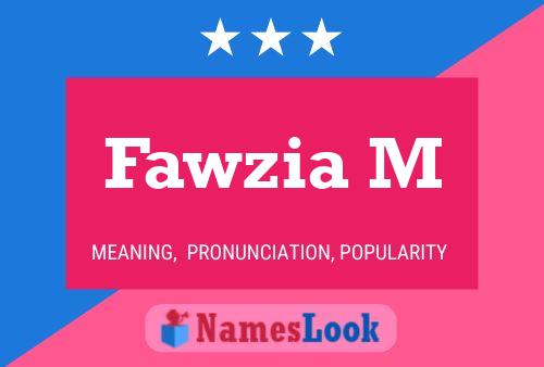 Fawzia M 名字海报