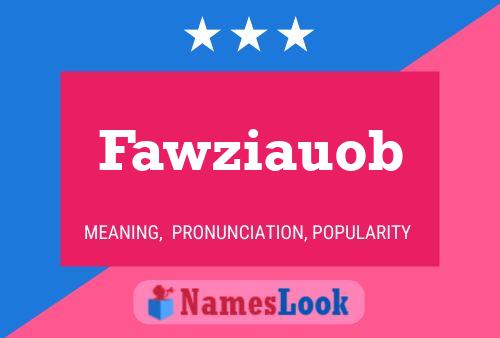 Fawziauob 名字海报