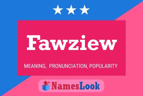 Fawziew 名字海报