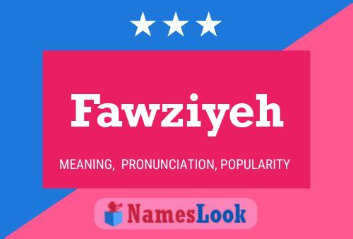 Fawziyeh 名字海报