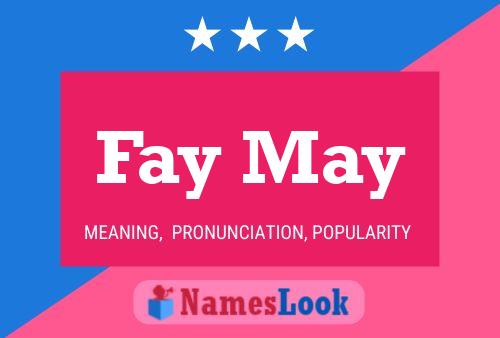 Fay May 名字海报