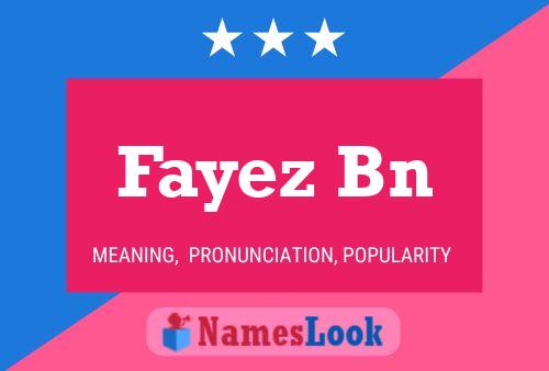 Fayez Bn 名字海报