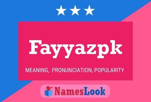 Fayyazpk 名字海报