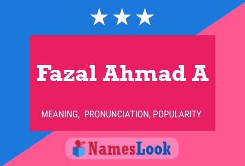 Fazal Ahmad A 名字海报