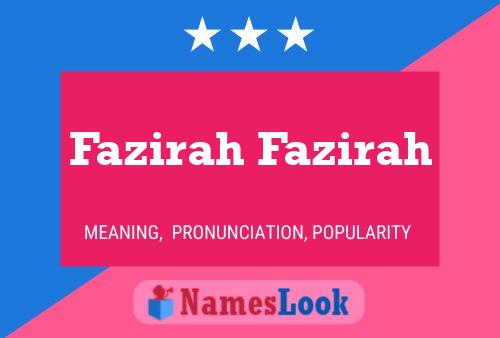 Fazirah Fazirah 名字海报