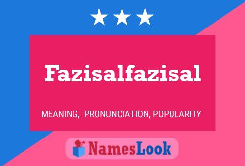 Fazisalfazisal 名字海报