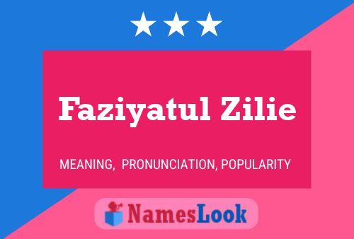 Faziyatul Zilie 名字海报