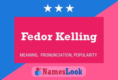 Fedor Kelling 名字海报