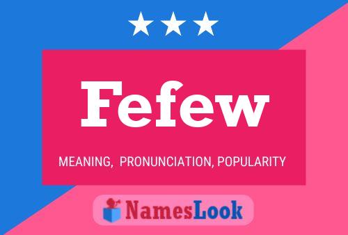 Fefew 名字海报