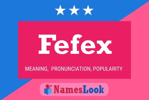 Fefex 名字海报