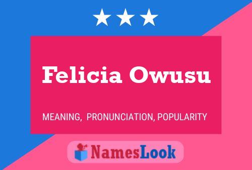 Felicia Owusu 名字海报