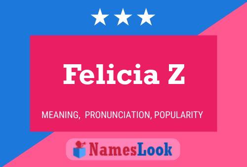 Felicia Z 名字海报