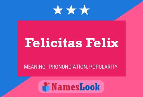 Felicitas Felix 名字海报