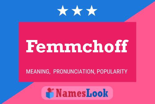 Femmchoff 名字海报