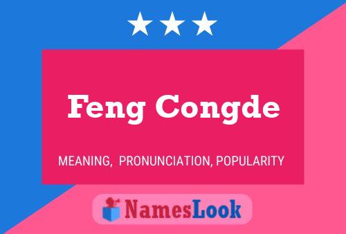 Feng Congde 名字海报