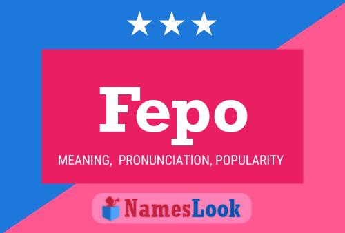 Fepo 名字海报