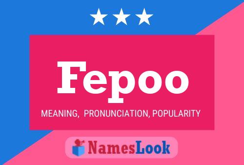 Fepoo 名字海报