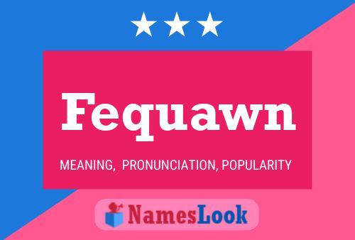 Fequawn 名字海报