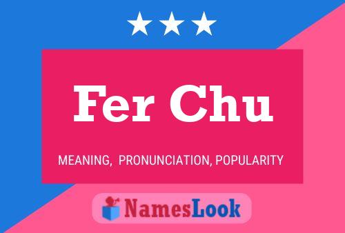 Fer Chu 名字海报