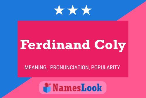 Ferdinand Coly 名字海报