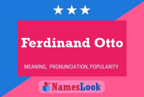 Ferdinand Otto 名字海报