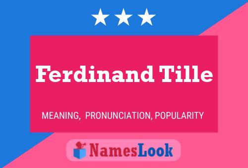 Ferdinand Tille 名字海报