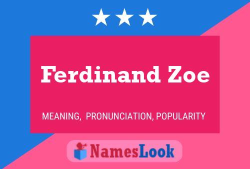 Ferdinand Zoe 名字海报