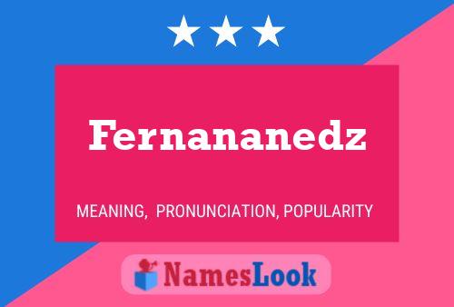 Fernananedz 名字海报