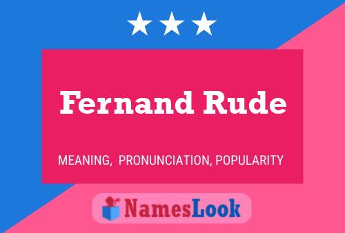 Fernand Rude 名字海报