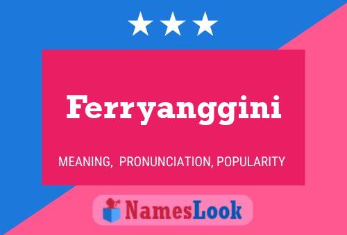 Ferryanggini 名字海报