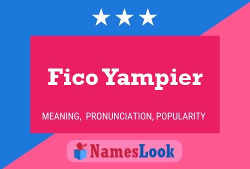 Fico Yampier 名字海报