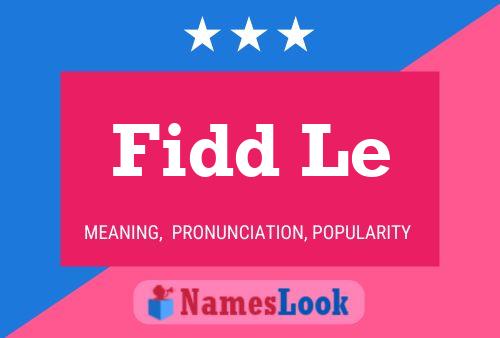 Fidd Le 名字海报