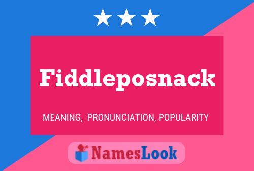 Fiddleposnack 名字海报