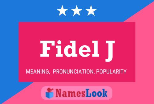 Fidel J 名字海报