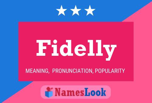 Fidelly 名字海报