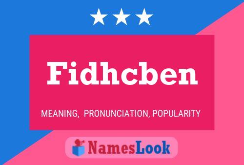 Fidhcben 名字海报