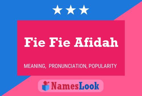 Fie Fie Afidah 名字海报