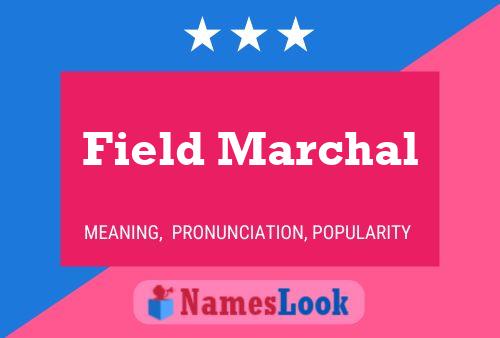 Field Marchal 名字海报