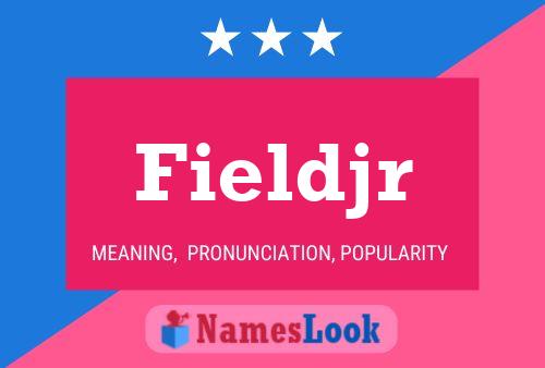 Fieldjr 名字海报