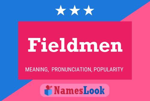 Fieldmen 名字海报