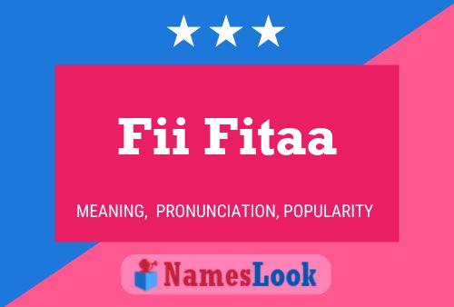 Fii Fitaa 名字海报