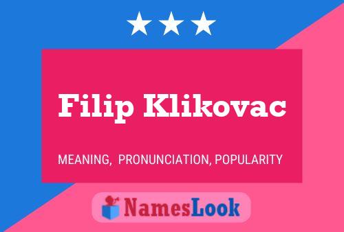 Filip Klikovac 名字海报